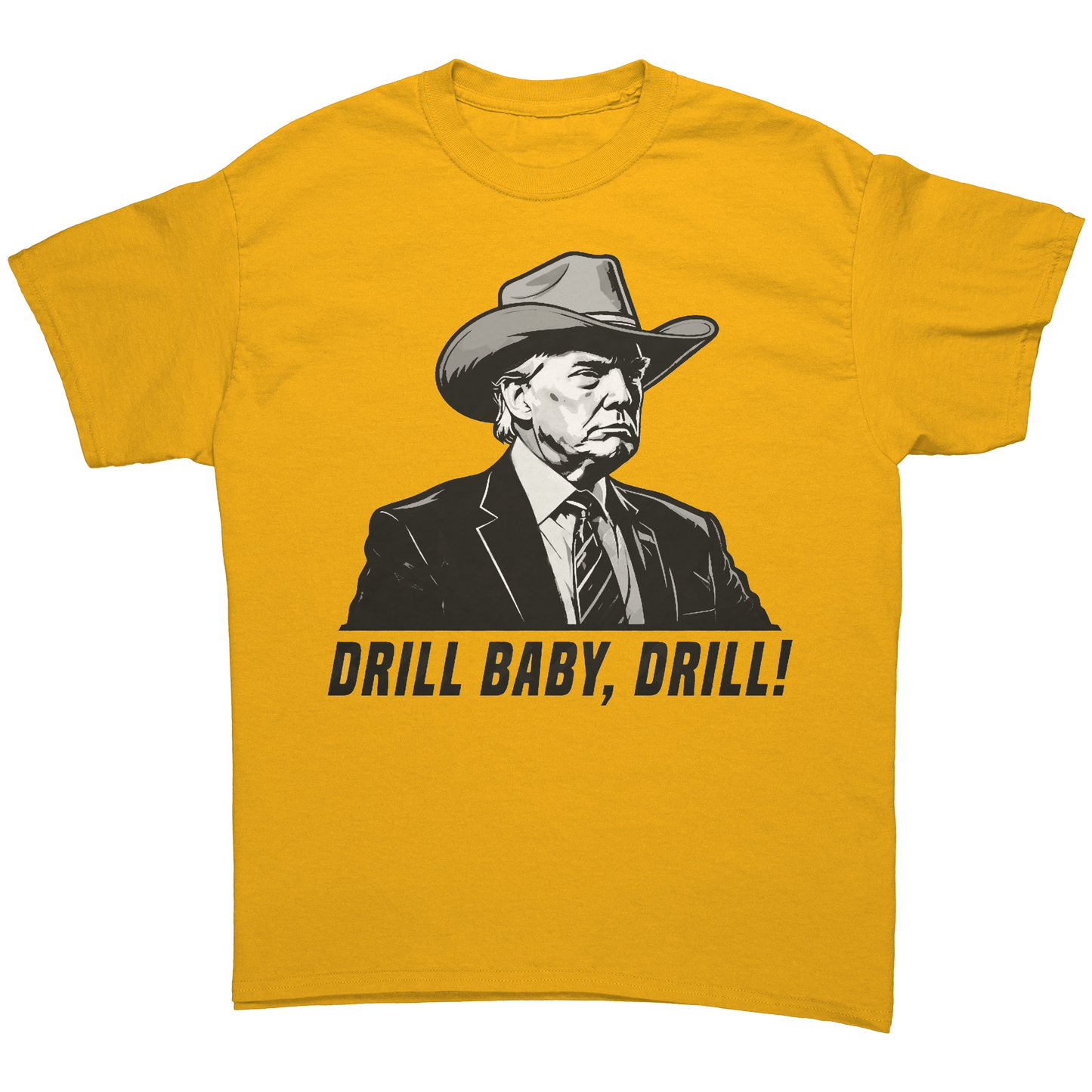 Drill_Baby_Drill_Gold_Front_Mockup.png
