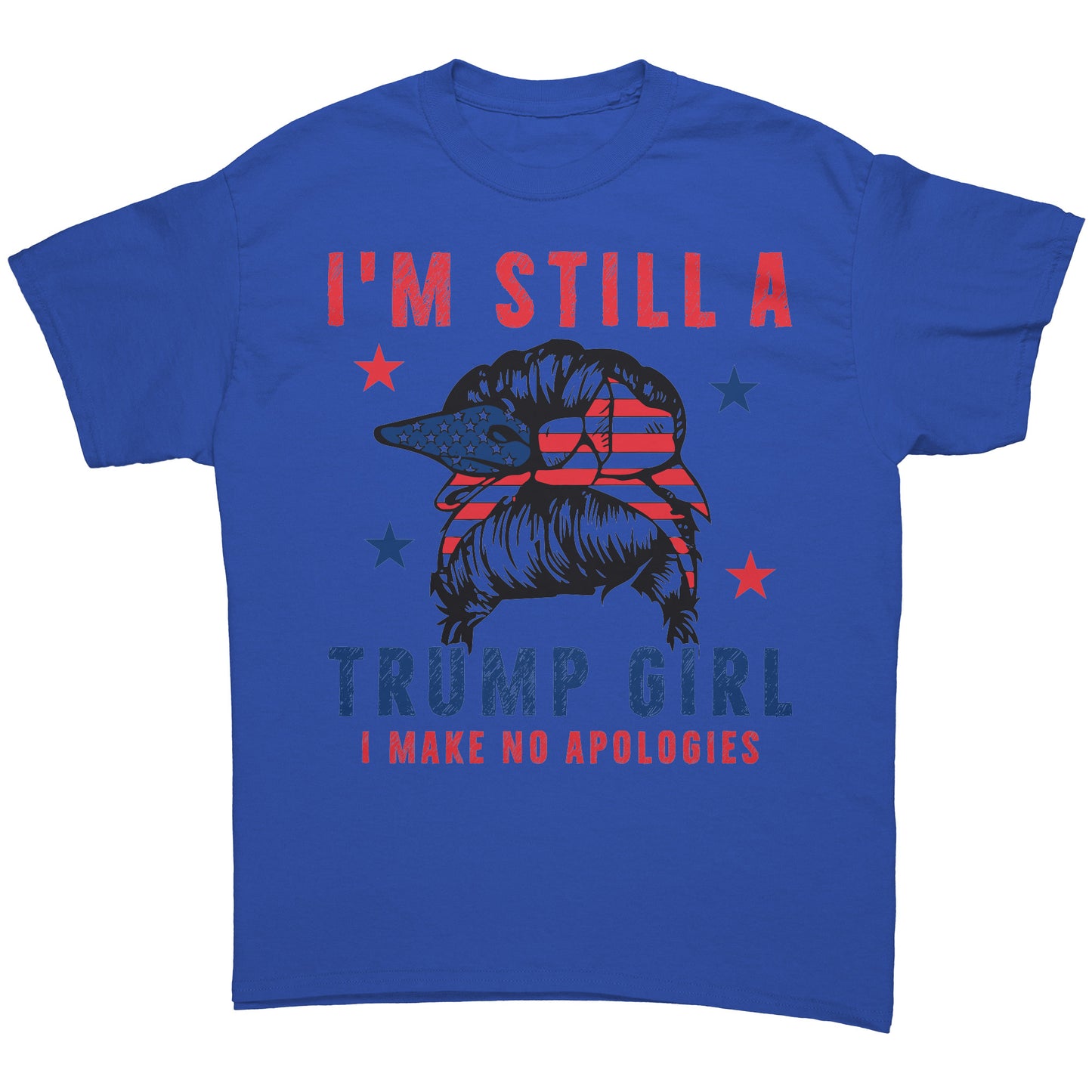 I'm Still A Trump Girl - I Make No Apologies