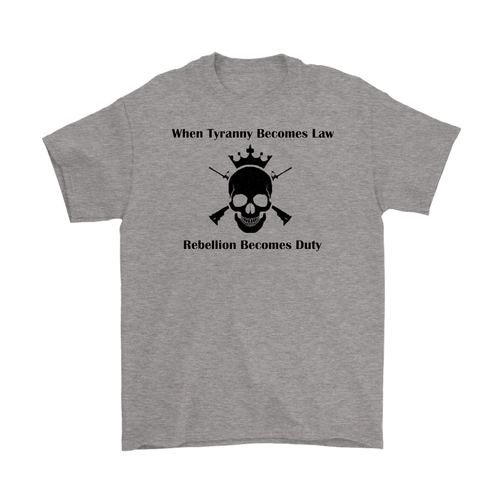 When Tyranny Becomes Law Rebellion Becomes Duty With Skull and Rifles