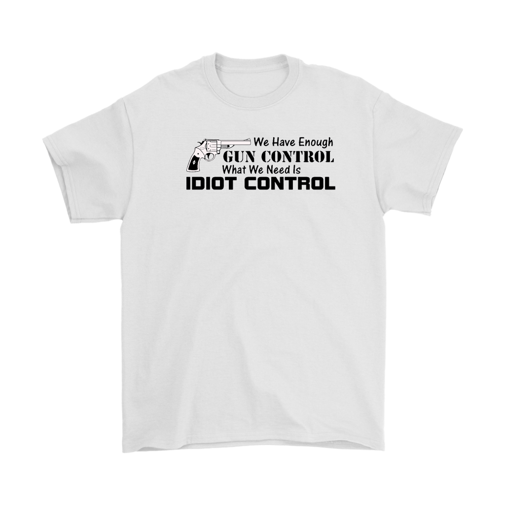 We Have Enough Gun Control. What We Need Is Idiot Control