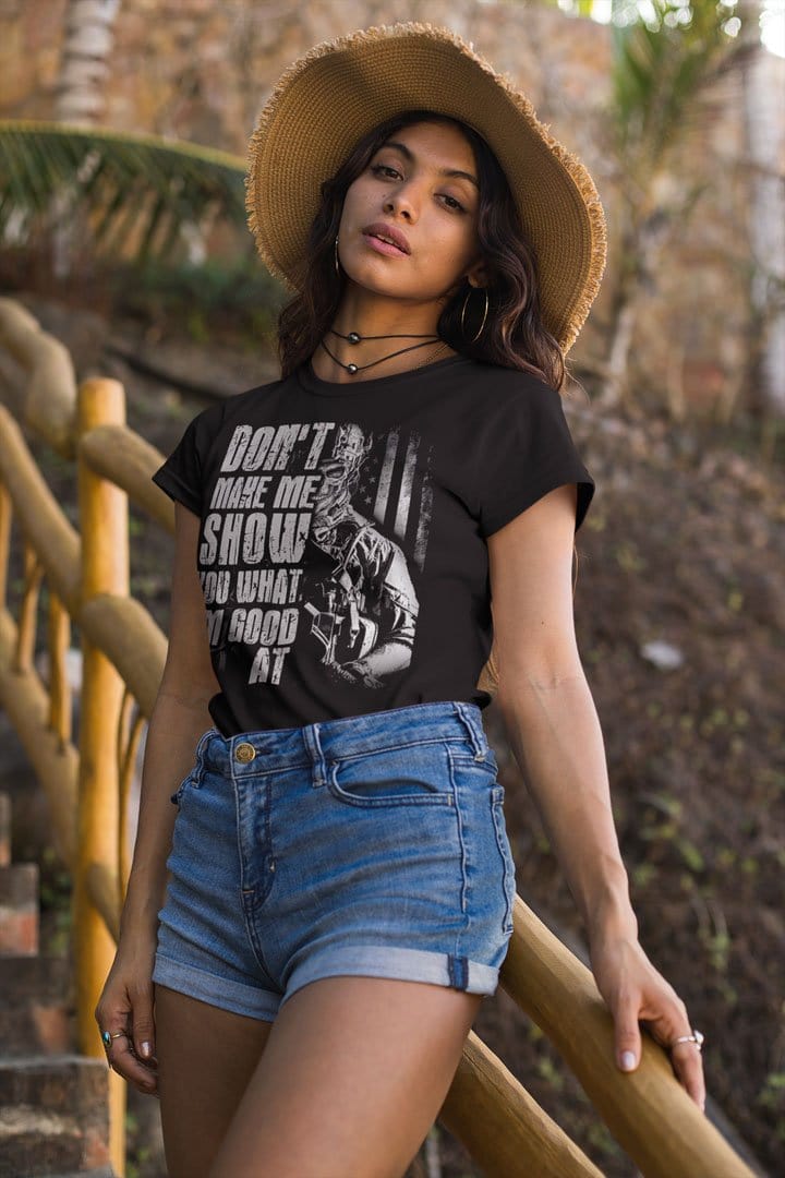 Don't Make Me Show You What I'm Good At