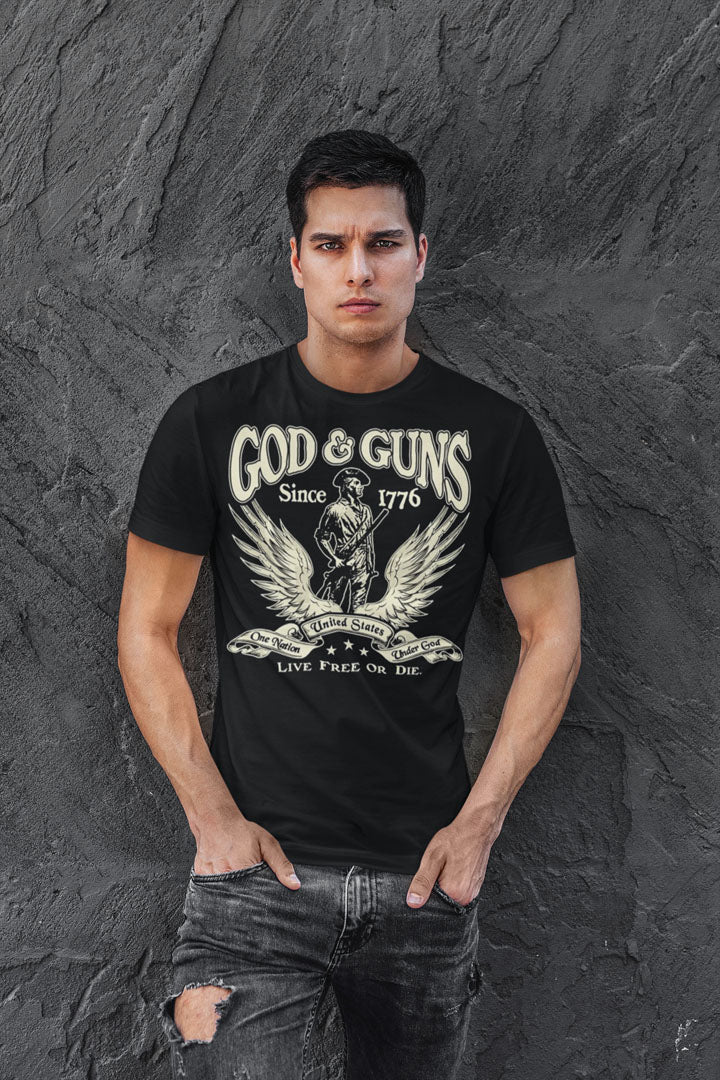 God & Guns Since 1776 Live Free Or Die