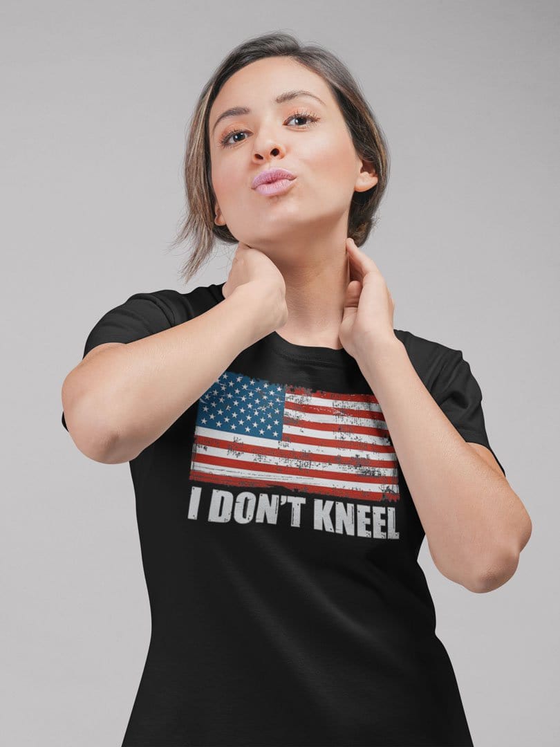 I Don't Kneel With American Flag