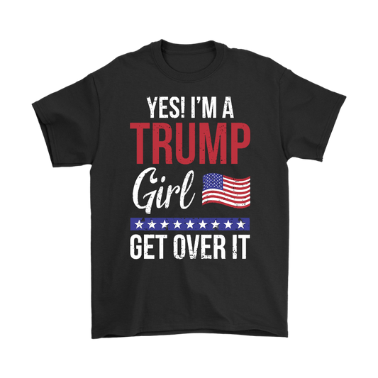 Yes! I'm A Trump Girl. Get Over It