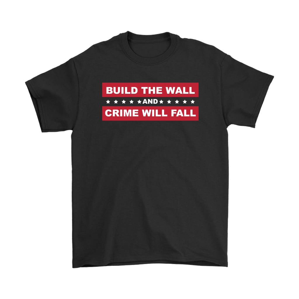 Build The Wall And Crime Will Fall