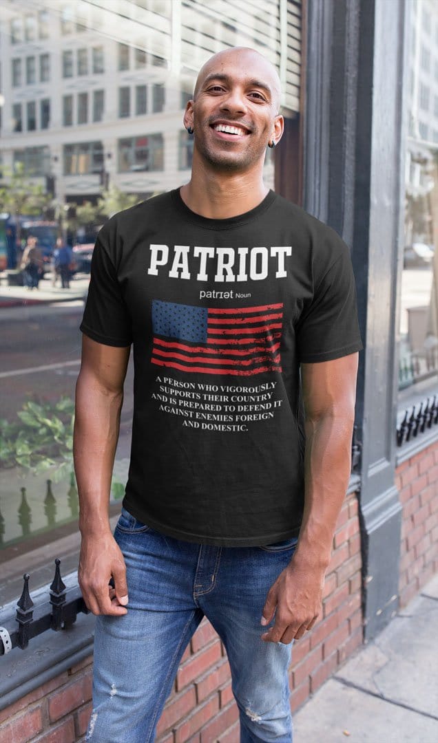 Patriot * A Person Who Vigorously Supports Their Country