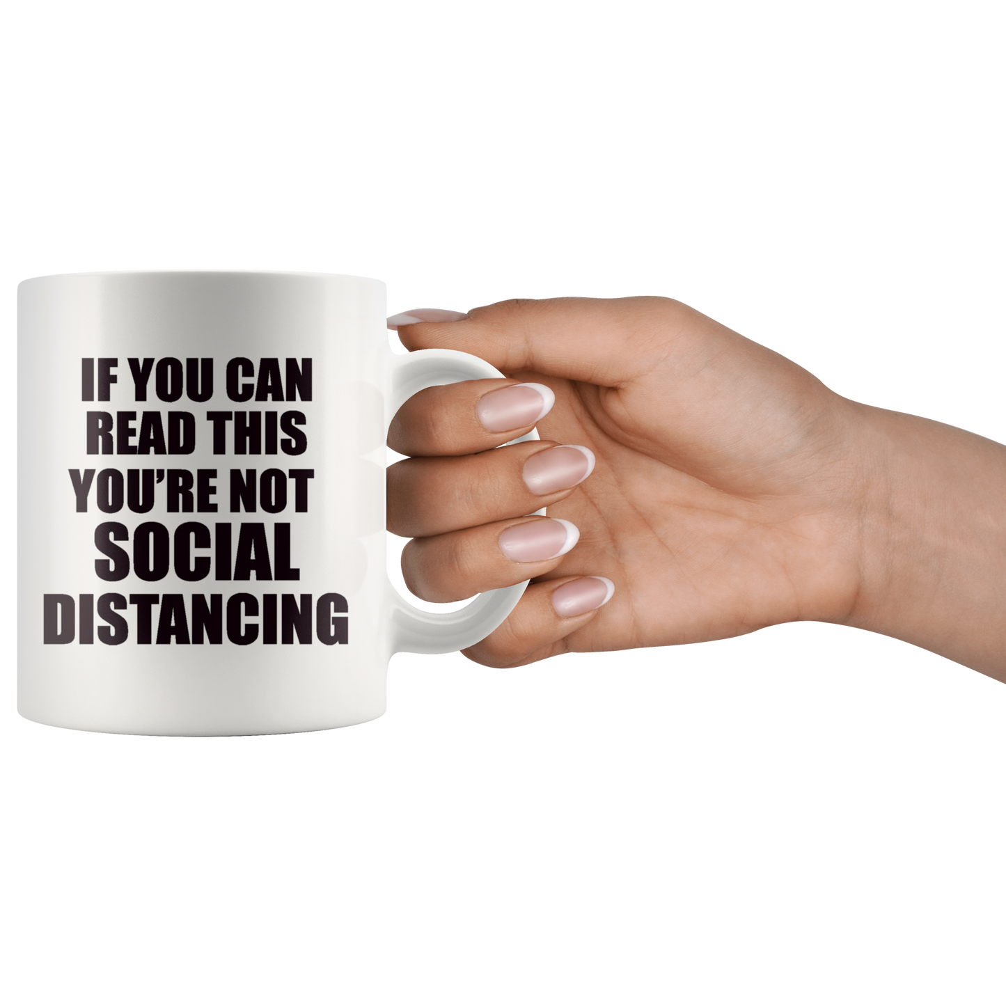 If You Can Read This You're Not Social Distancing Wht