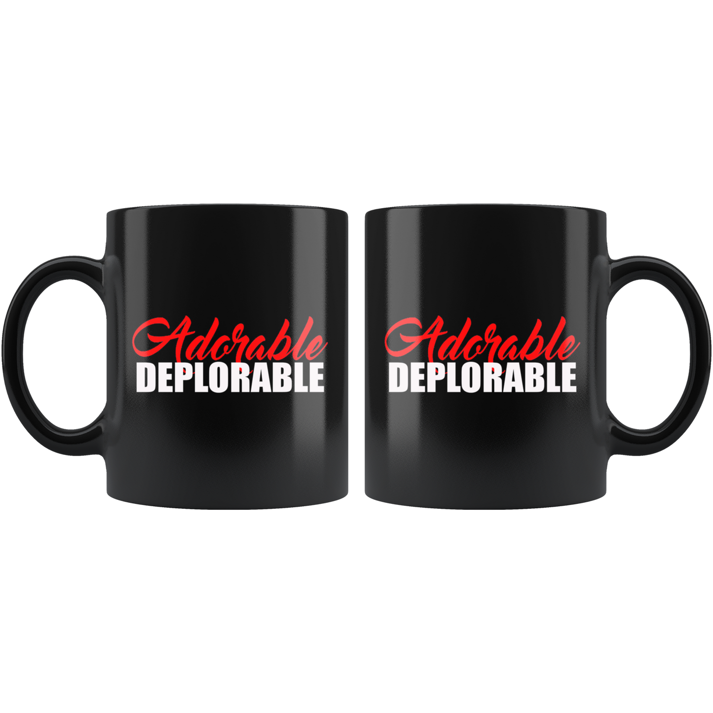 Adorable Deplorable Cup