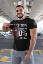 Man wearing a graphic tee that says 100 Percent American 0 Liberal, showcasing his patriotic values.