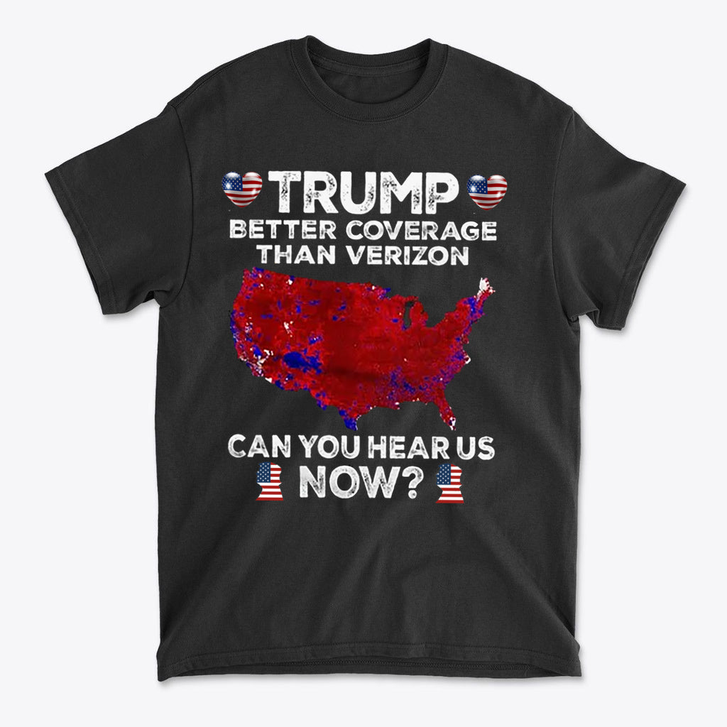Trump Better Coverage Than Verizon graphic tee featuring a map of the USA and slogan in patriotic colors.