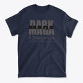 Dark MAGA Is Everywhere Apparel featuring bold text on a navy blue t-shirt.
