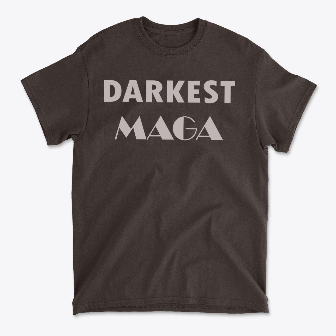 Darkest MAGA Graphic Design Tee featuring bold text on a dark fabric.