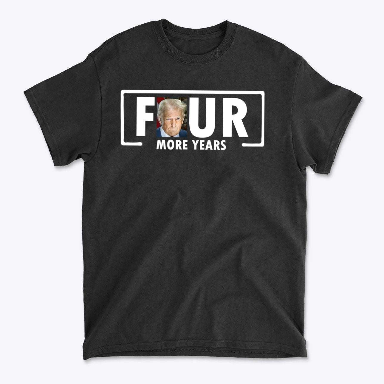 Four More Years Supporter Statement Casual Wear Tee