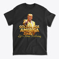 Golden Age Of America Let's Keep It Going t-shirt featuring a bold graphic design and vibrant colors.