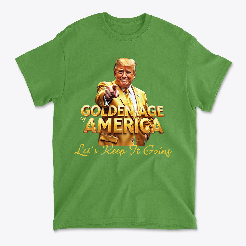 Golden Age Of America Let's Keep It Going green t-shirt featuring a bold graphic design and political theme.