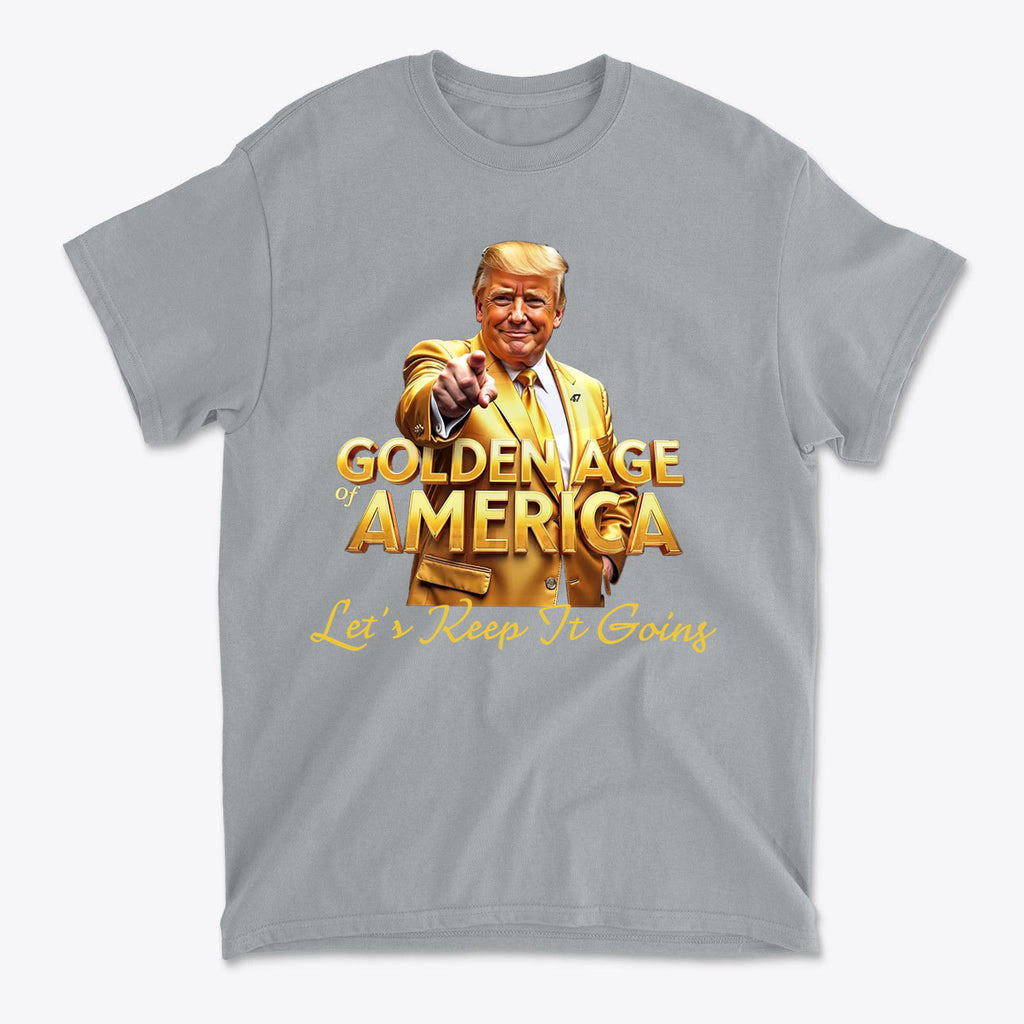 Golden Age Of America Let's Keep It Going graphic t-shirt featuring bold text and an illustration of a man.