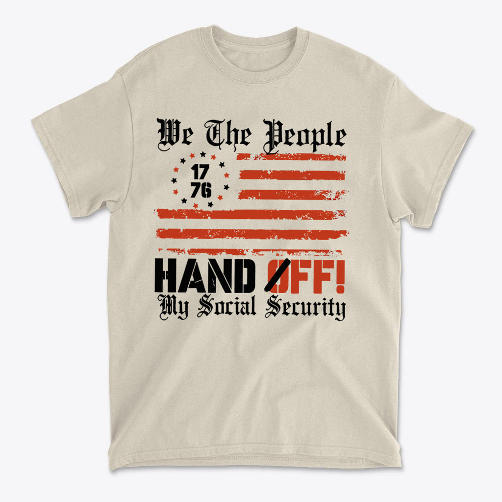 We The People 1776 Hands Off My Social Security t-shirt with patriotic design and bold text.