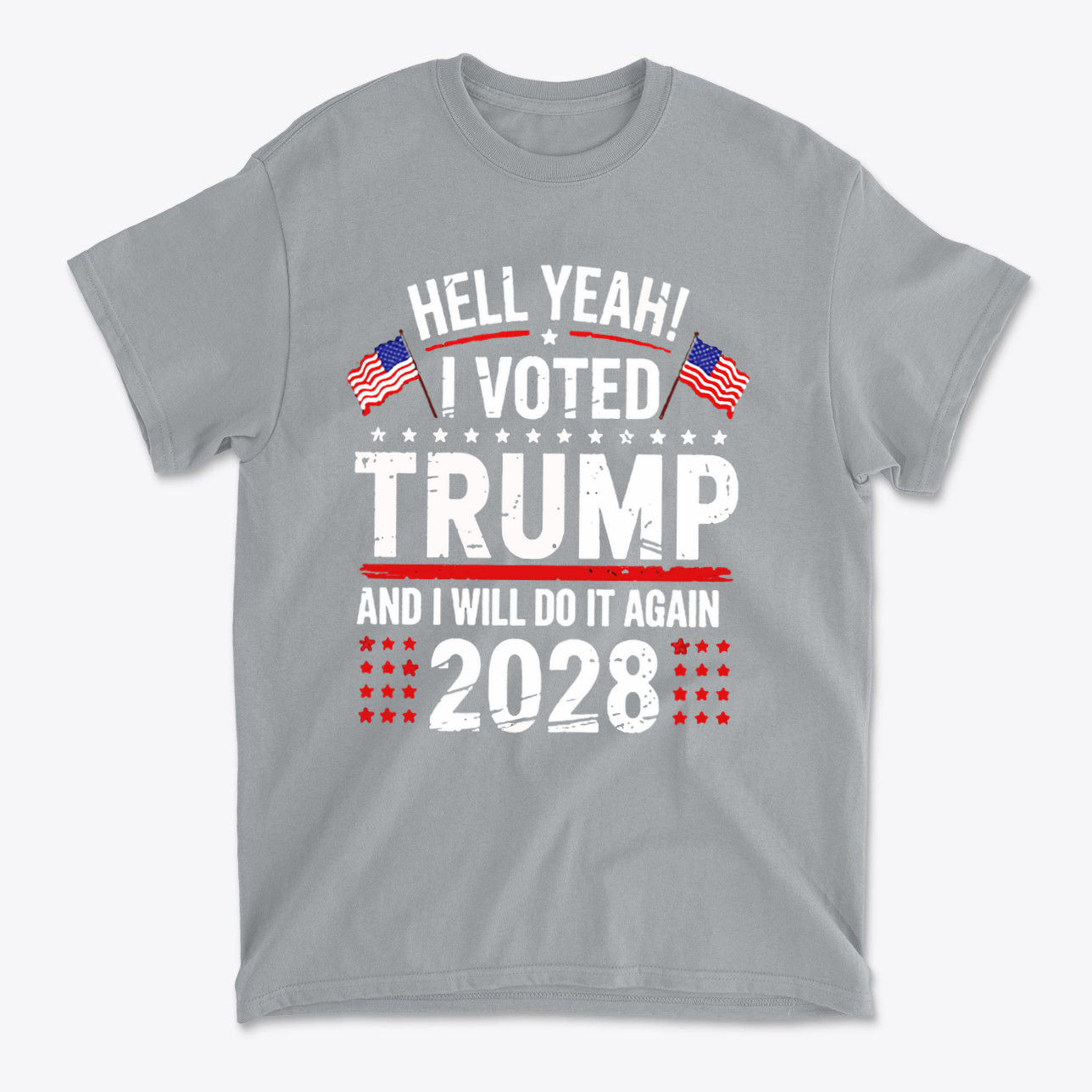Hell Yeah I Voted Again 2028 Trump graphic t-shirt featuring patriotic design and bold text.