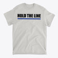 Hold The Line Black Letters T Shirt featuring bold black text and a blue horizontal line on a gray background.