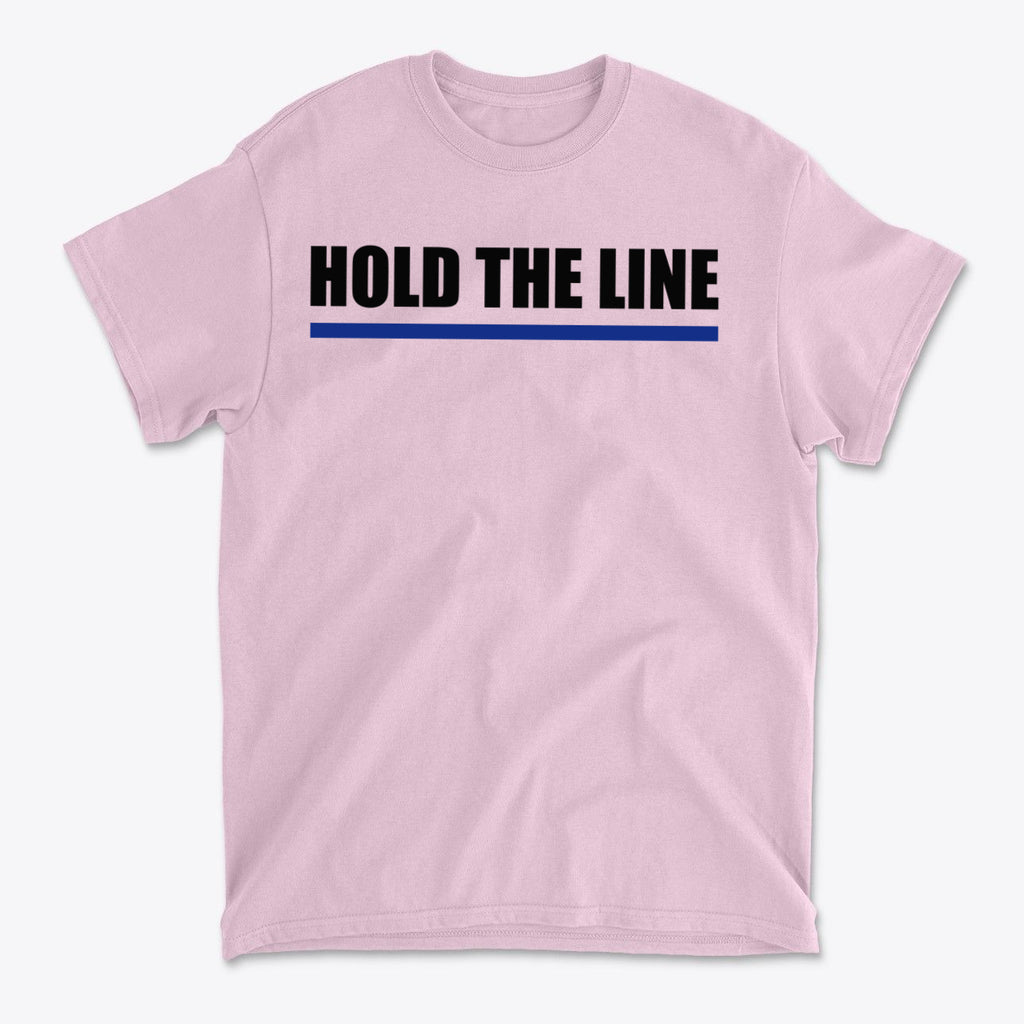 Hold The Line Black Letters T Shirt in pink with bold lettering and blue underline, perfect for a minimalist statement.