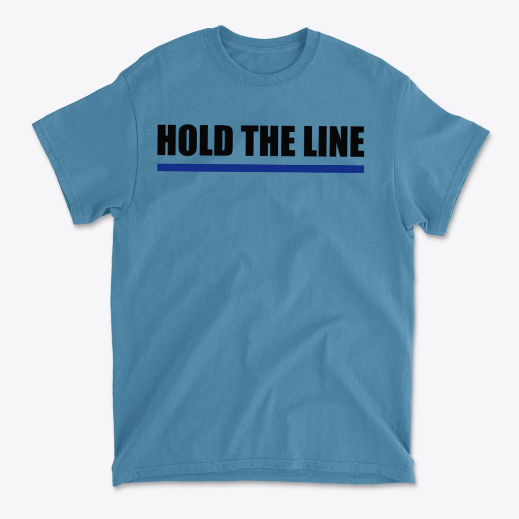 Hold The Line Black Letters T Shirt in blue color with bold text design.