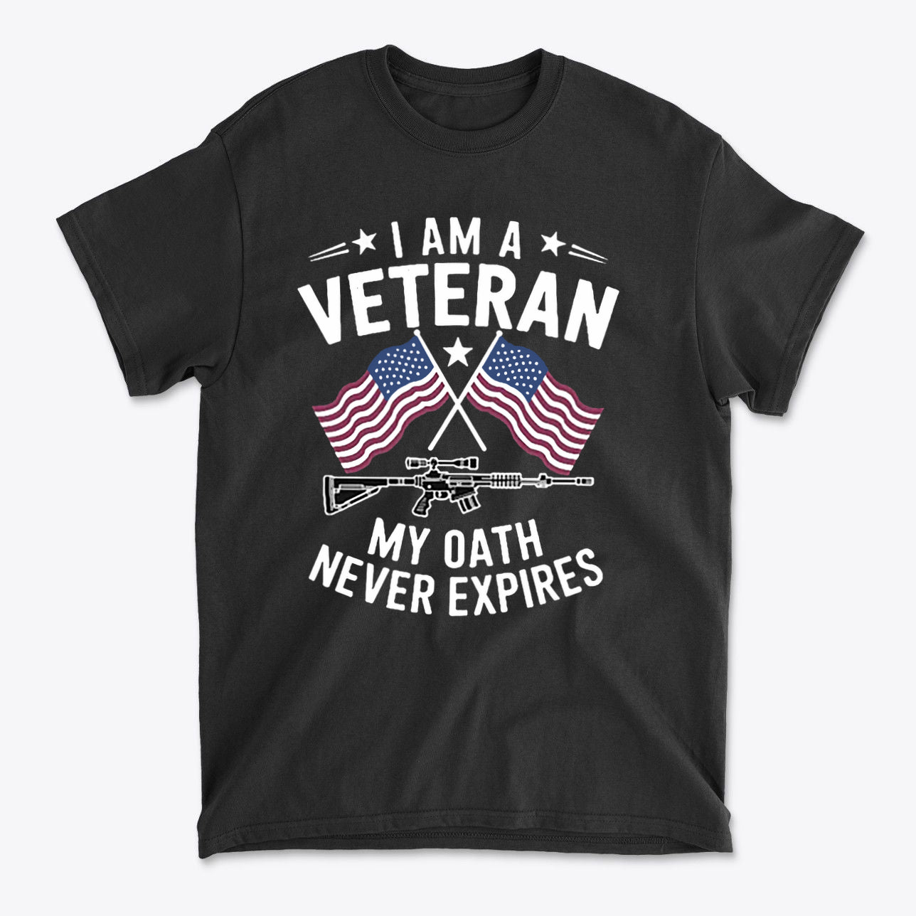 I Am A Veteran My Oath Never Expires t-shirt featuring American flags and a rifle design on a black background.