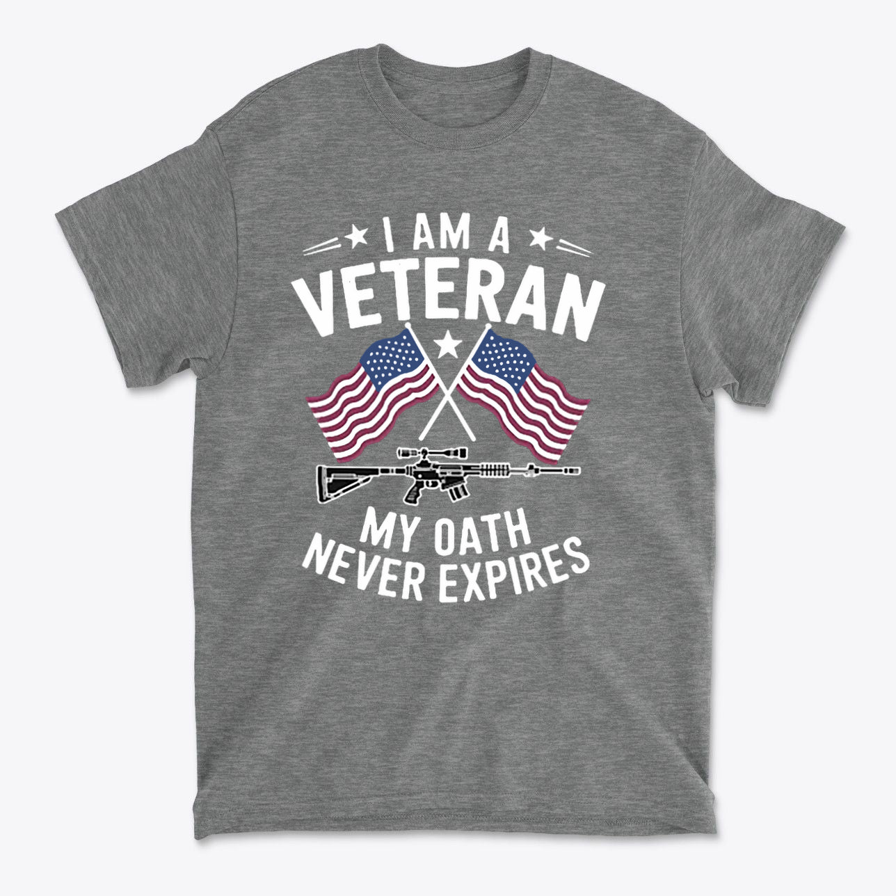 I Am A Veteran My Oath Never Expires T-shirt with American flags and a rifle design.