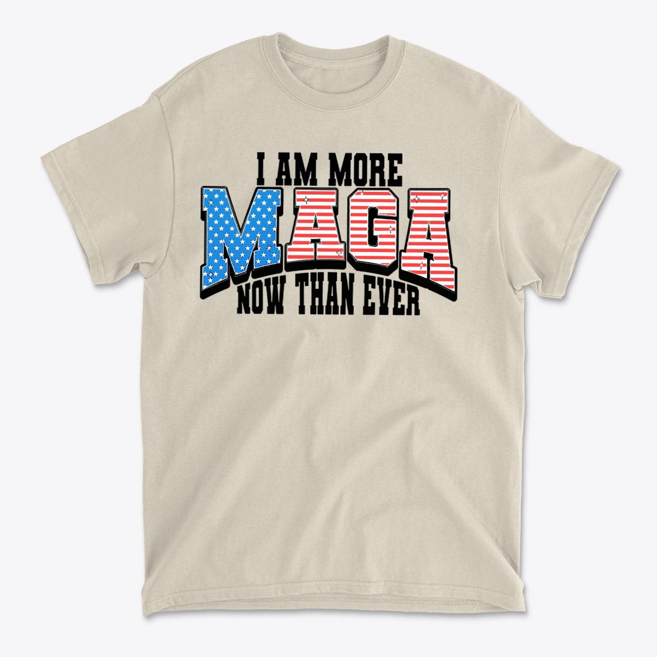 More MAGA Now Than Ever Bold Political Statement Tee