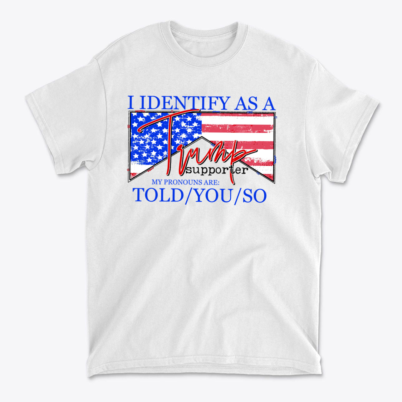 I Identify As A Trump Supporter t-shirt with American flag design and bold text.