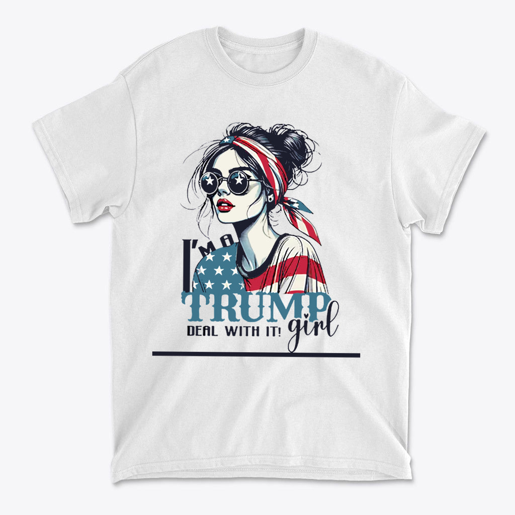 I'm A Trump Girl Deal With It Blk Ltrs women’s apparel featuring bold graphic design and patriotic elements.