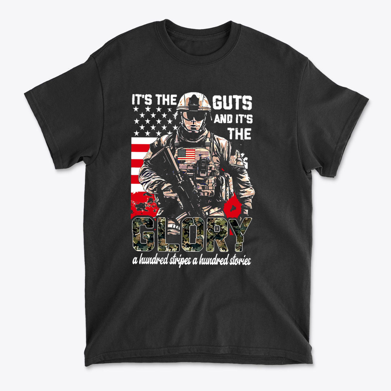 It's The Guts And It's The Glory t-shirt featuring a soldier and American flag design, honoring sacrifices and patriotism.
