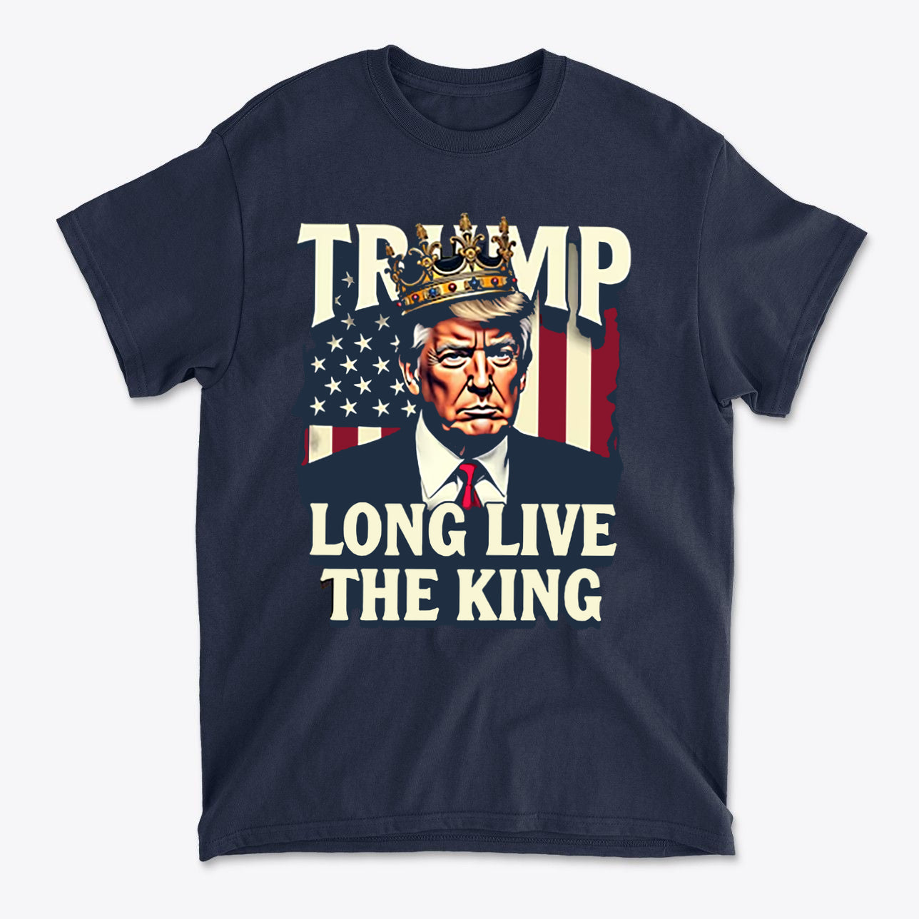 Trump Long Live the King USA Shirt featuring a graphic of Trump with a crown, patriotic colors and bold text.