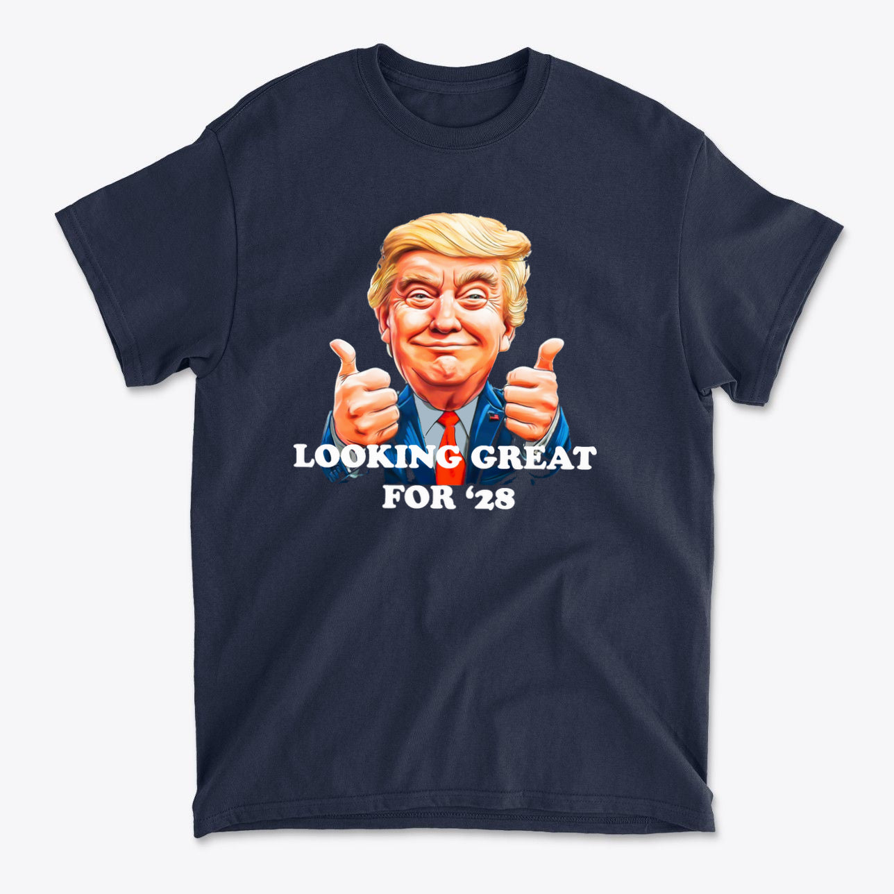 Looking Great for '28 USA Shirt featuring a thumbs-up design and patriotic theme.