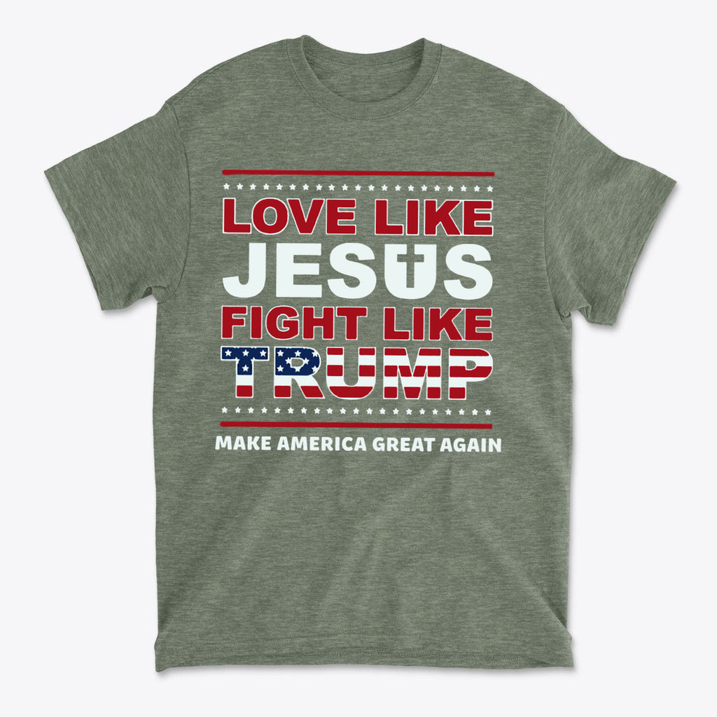 Love Like Jesus Fight Like Trump graphic t-shirt with patriotic colors and bold text.