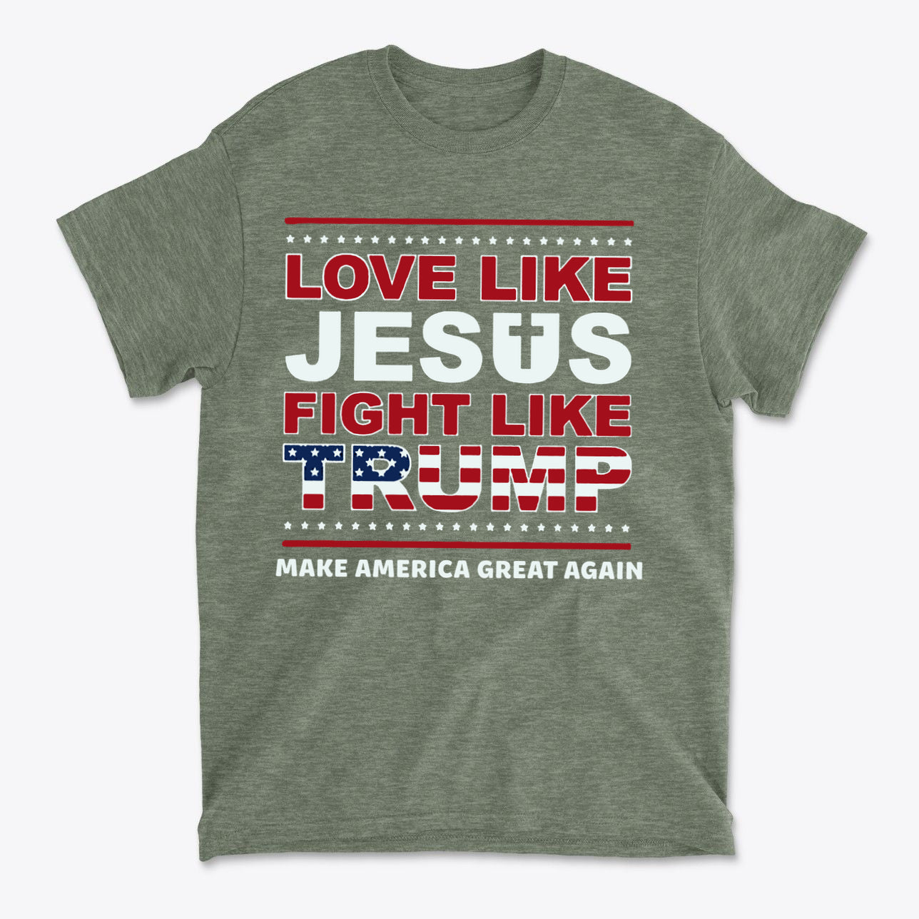 Love Like Jesus Fight Like Trump graphic t-shirt with patriotic colors and bold text.