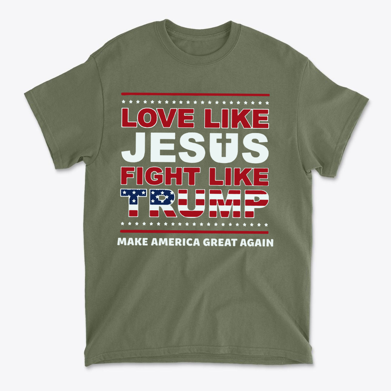 Love Like Jesus Fight Like Trump graphic t-shirt in olive green with patriotic design.