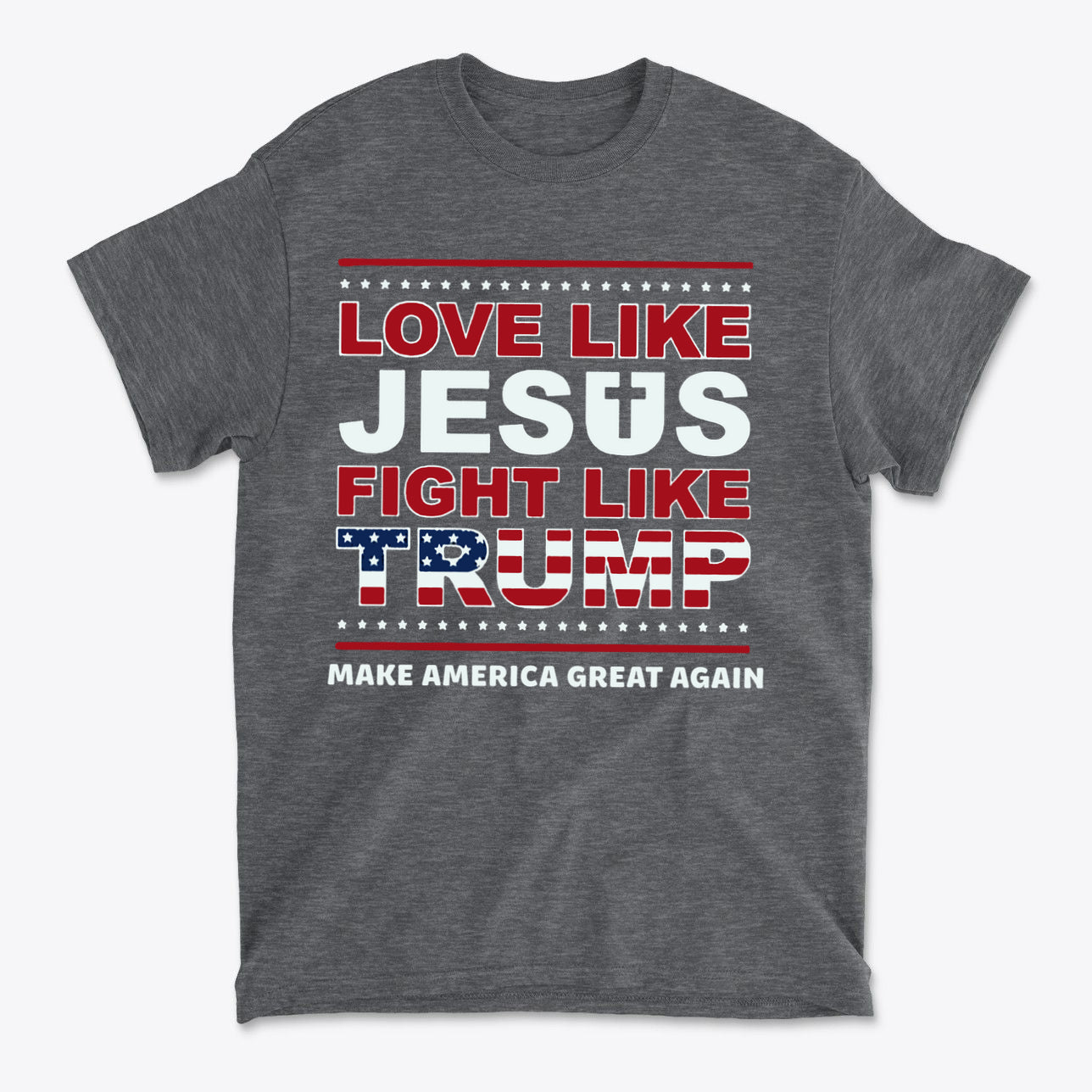 Love Like Jesus Fight Like Trump t-shirt featuring patriotic design and bold lettering