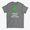 MAGA Energy Trump Power USA Shirt featuring a bold graphic design on a gray t-shirt.