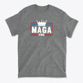 MAGA King American Pride Shirt featuring a crown design on a gray t-shirt for political supporters.