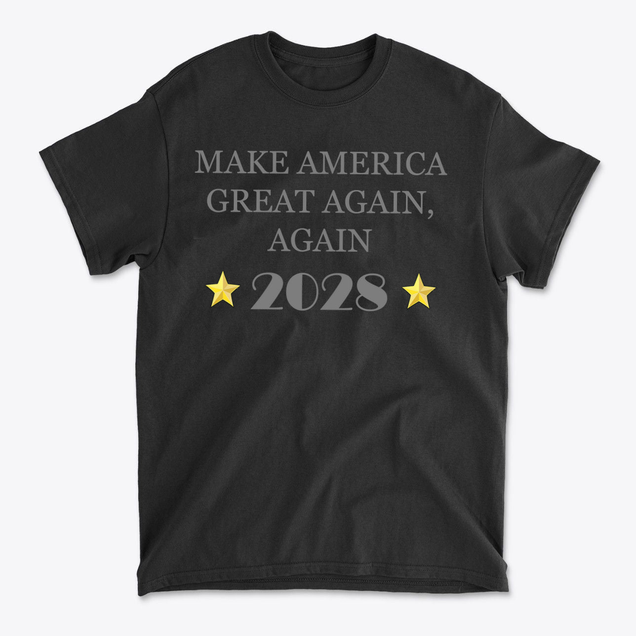 Make America Great Again Again T Shirt in black featuring 2028 and stars, perfect for political supporters.