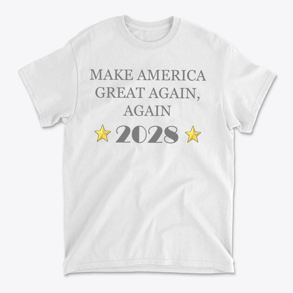 Make America Great Again Again T Shirt featuring bold text and stars for 2028 election support.