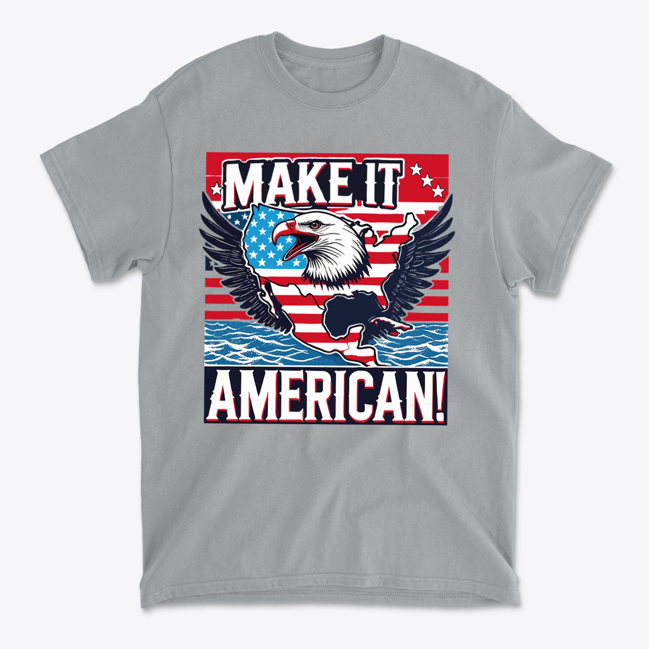Make It American American Pride Shirt featuring an eagle, American flag, and bold text on a gray t-shirt.