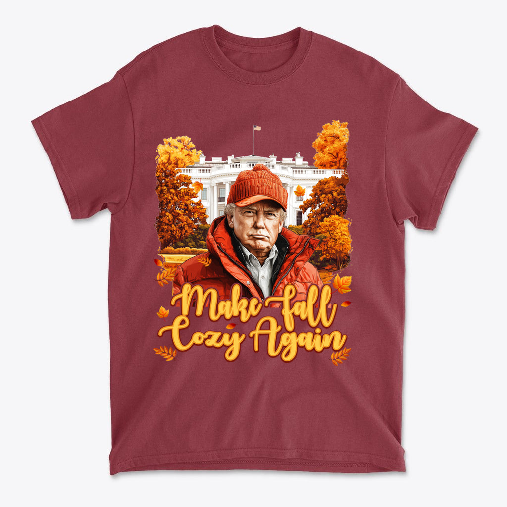 Make Fall Cozy Again Seasonal Shirt featuring a man in a red jacket with autumn trees and the White House background.