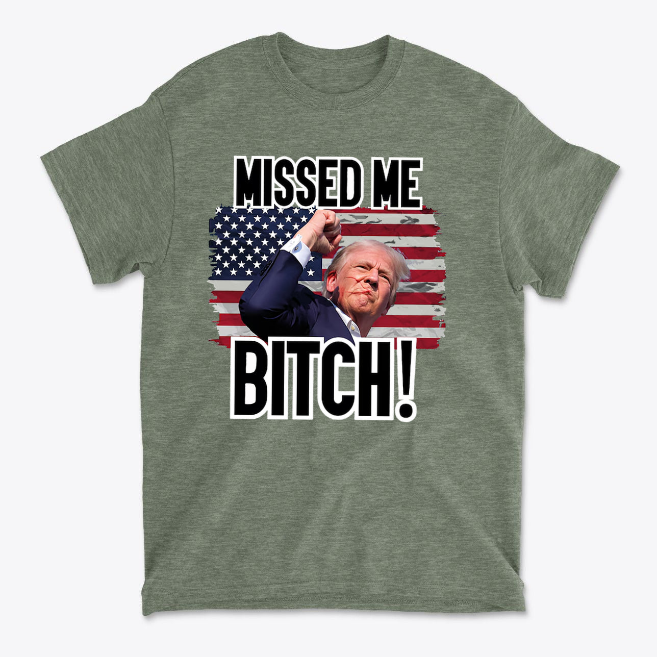 Missed Me Bitch Retro Graphic Design t-shirt featuring a patriotic design with bold text and a striking visual.