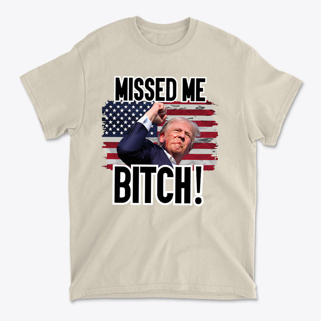 Missed Me Bitch Retro Graphic Design t-shirt featuring American flag and bold text.