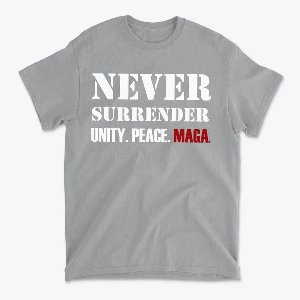 Never Surrender Unity. Peace. MAGA graphic t-shirt in gray color with bold lettering.