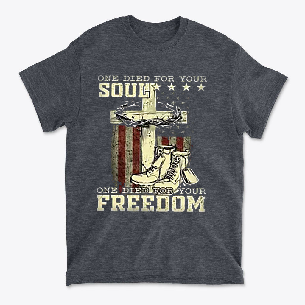 One Died For Your Soul One Died For Your Freedom graphic tee featuring patriotic design and spiritual motifs.