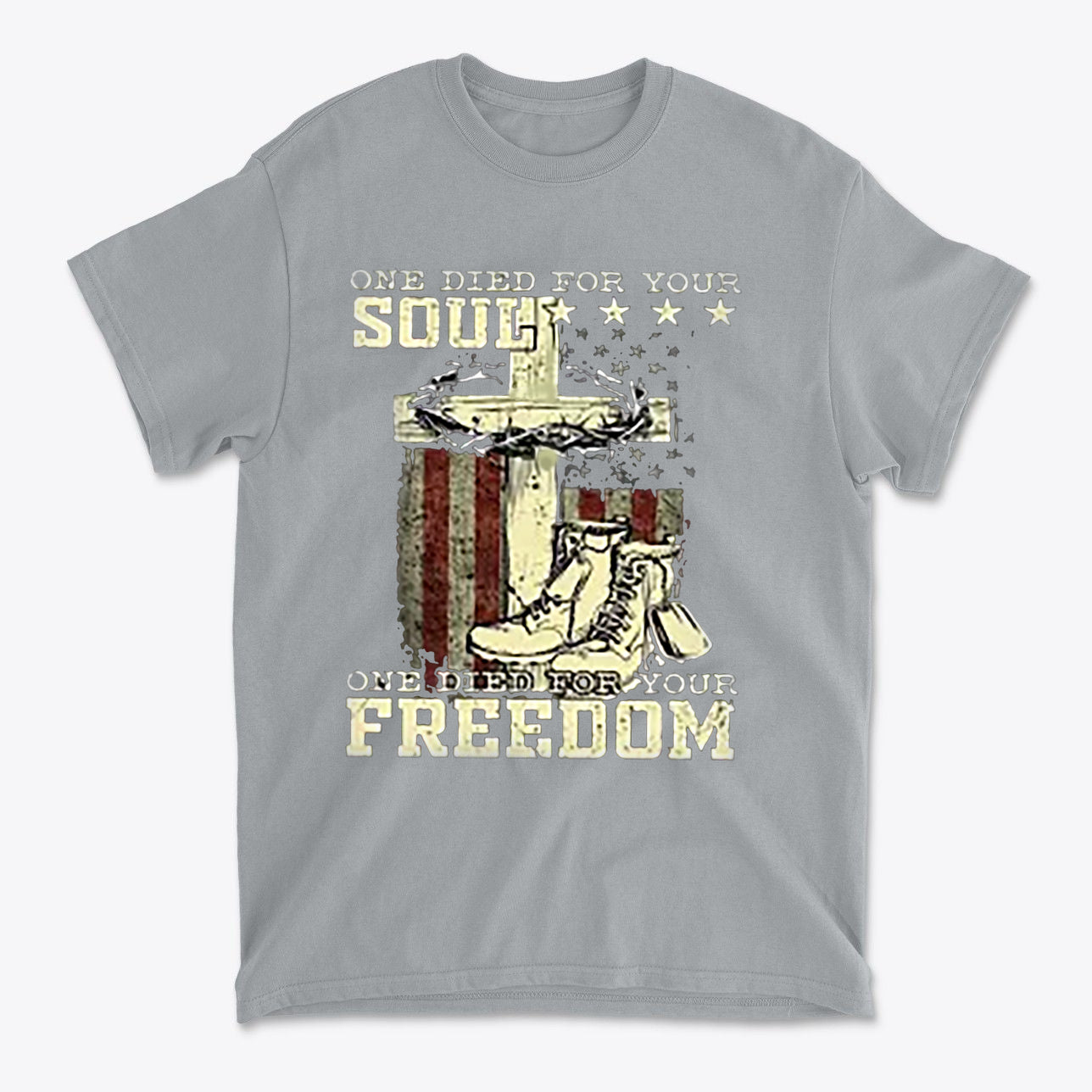 One Died For Your Soul One Died For Your Freedom graphic T-shirt showcasing spiritual faith and patriotism.