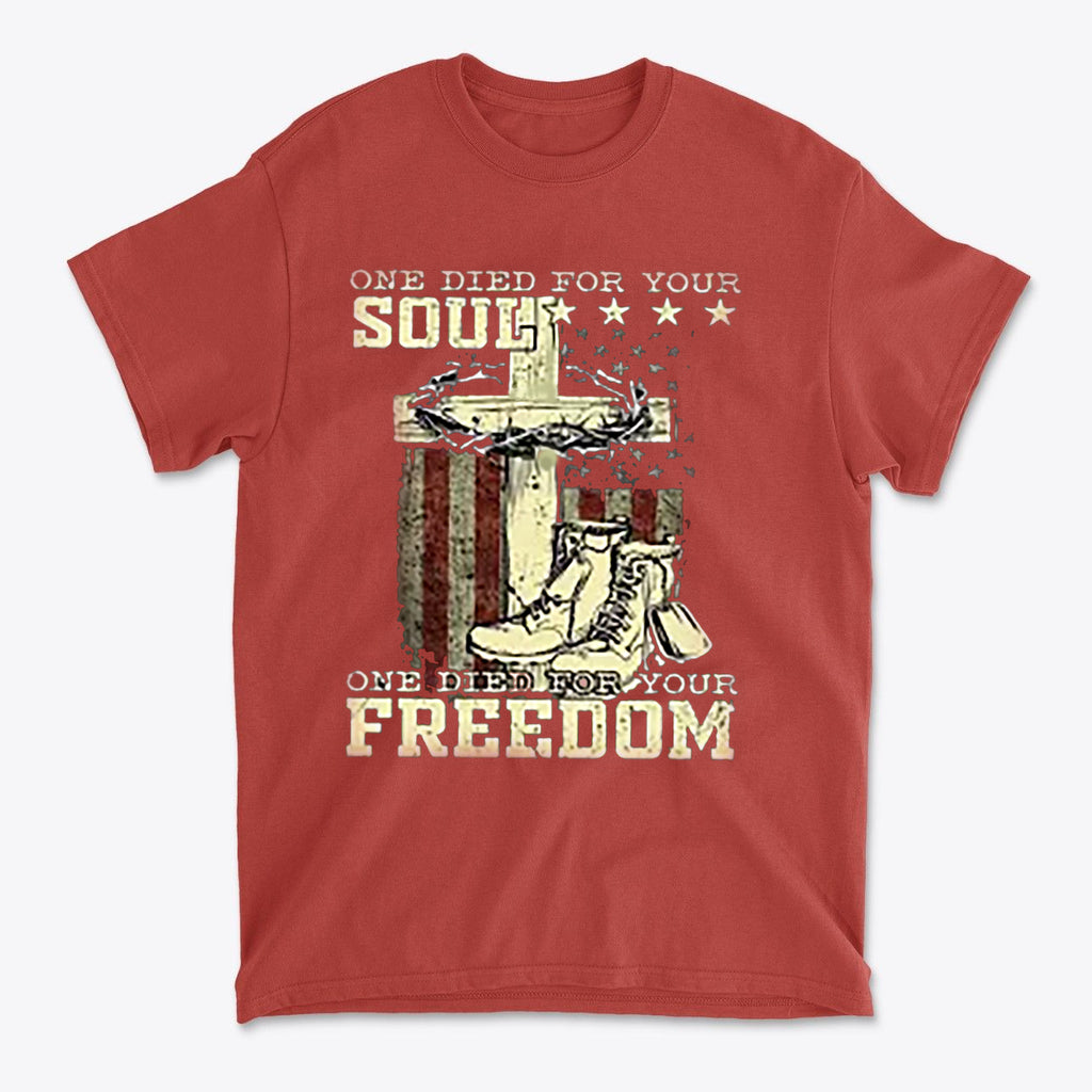 One Died For Your Soul One Died For Your Freedom graphic t-shirt featuring a cross and patriotic elements.