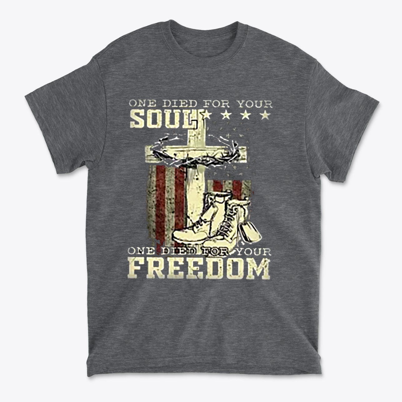 One Died For Your Soul One Died For Your Freedom apparel featuring a cross and patriotic elements on a gray t-shirt.